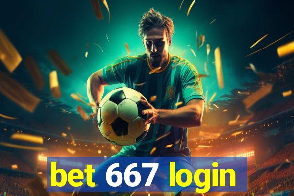 bet 667 login